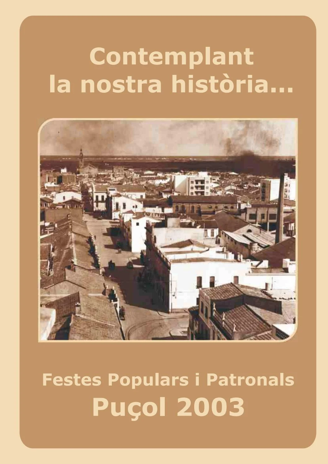 Fiestas patronales en honor a la Virgen al Pie de la cruz 2003 Puçol / Puzol